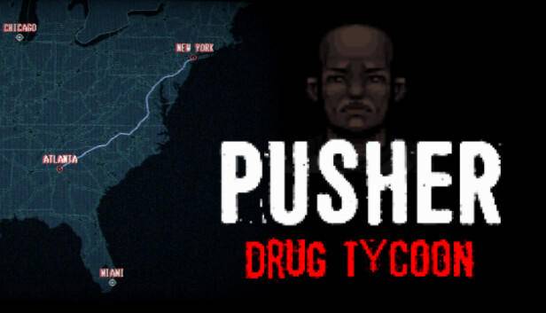 PUSHER - Drug Tycoon on Steam