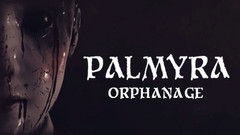 帕尔米拉孤儿院 Palmyra Orphanage中文一键解压版下载