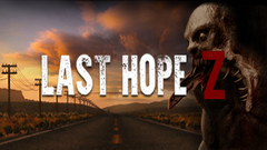 最后的希望（Last Hope Z - VR）中文版下载