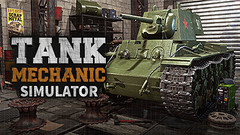 坦克修理模拟器 Tank Mechanic Simulator 中文一键解压版