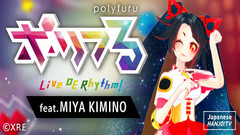 polyfuru feat. MIYA KIMINO / ポリフる feat. キミノミヤVR游戏下载