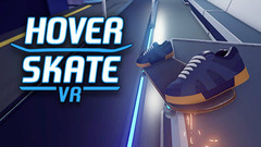漂浮滑板（Hover Skate VR）VR游戏下载
