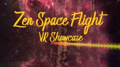 禅境飞行（Zen Space Flight - VR Showcase）vr game crack下载