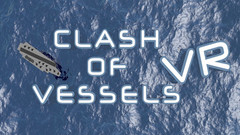 战舰/船只冲突（Clash of Vessels VR）VR游戏下载