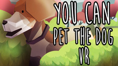 养宠物（You Can Pet The Dog VR）VR游戏下载