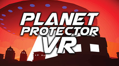 星球保护者(Planet Protector VR)VR游戏下载