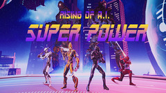 超级力量：人工智能的崛起（Super Power: Rising of A.I.）vr game crack下载
