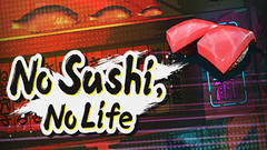 无寿司无灵魂（No Sushi, No Life）vr game crack下载