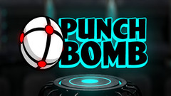 [VR游戏] 冲压弹 (Punch Bomb) vr game crack下载【动作抢先体验】