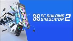 PS4《装机模拟器2 PC Building Simulator 2》中文版pkg下载【6.72】【v1.0.5补丁】